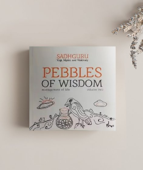 Pebbles of Wisdom (Management of Life) Volume-2